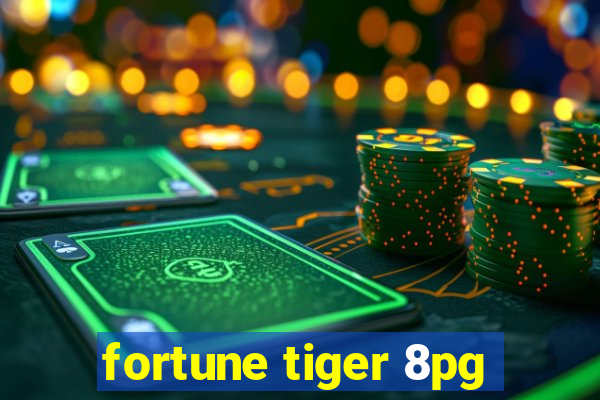 fortune tiger 8pg